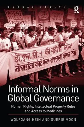 Hein / Moon |  Informal Norms in Global Governance | Buch |  Sack Fachmedien