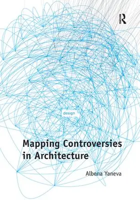 Yaneva |  Mapping Controversies in Architecture | Buch |  Sack Fachmedien