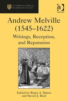 Reid / Mason | Andrew Melville (1545-1622) | Buch | 978-1-4094-2693-6 | www.sack.de
