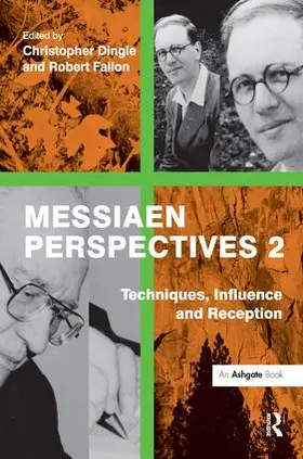 Fallon / Dingle | Messiaen Perspectives 2 | Buch | 978-1-4094-2696-7 | www.sack.de