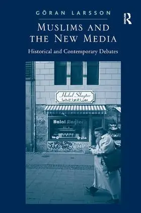 Larsson |  Muslims and the New Media | Buch |  Sack Fachmedien
