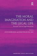 Bankowski / Mar |  The Moral Imagination and the Legal Life | Buch |  Sack Fachmedien