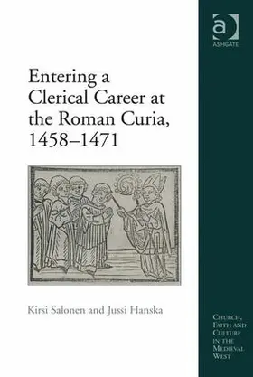 Salonen / Hanska |  Entering a Clerical Career at the Roman Curia, 1458-1471 | Buch |  Sack Fachmedien
