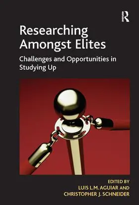 Aguiar / Schneider |  Researching Amongst Elites | Buch |  Sack Fachmedien
