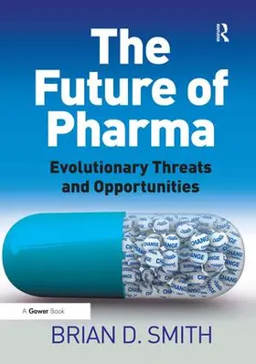 Smith |  The Future of Pharma | Buch |  Sack Fachmedien