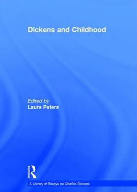 Peters |  Dickens and Childhood | Buch |  Sack Fachmedien