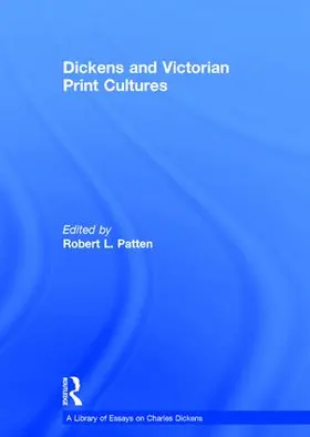 Patten |  Dickens and Victorian Print Cultures | Buch |  Sack Fachmedien