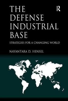 Hensel | The Defense Industrial Base | Buch | 978-1-4094-3104-6 | sack.de