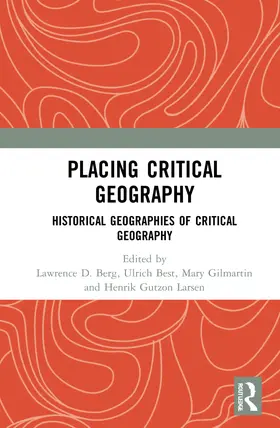 Berg / Best / Gilmartin |  Placing Critical Geography | Buch |  Sack Fachmedien