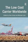 Gross / Lück |  The Low Cost Carrier Worldwide | Buch |  Sack Fachmedien