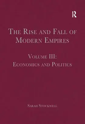 Stockwell |  The Rise and Fall of Modern Empires, Volume III | Buch |  Sack Fachmedien