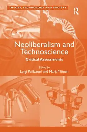 Ylönen / Pellizzoni | Neoliberalism and Technoscience | Buch | 978-1-4094-3532-7 | www.sack.de