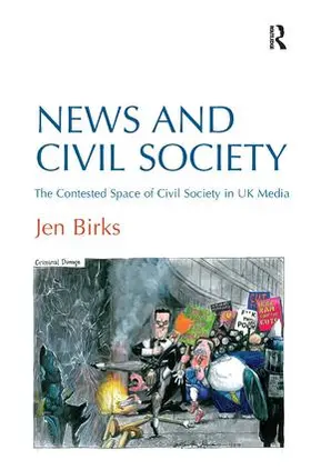 Birks | News and Civil Society | Buch | 978-1-4094-3615-7 | www.sack.de