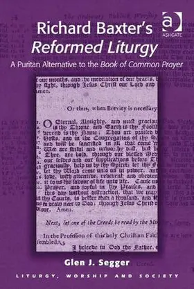 Segger |  Richard Baxter's Reformed Liturgy | Buch |  Sack Fachmedien