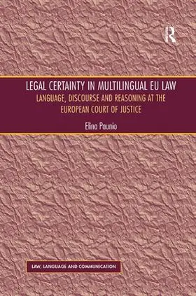 Paunio |  Legal Certainty in Multilingual EU Law | Buch |  Sack Fachmedien