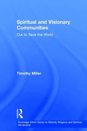 Miller |  Spiritual and Visionary Communities | Buch |  Sack Fachmedien