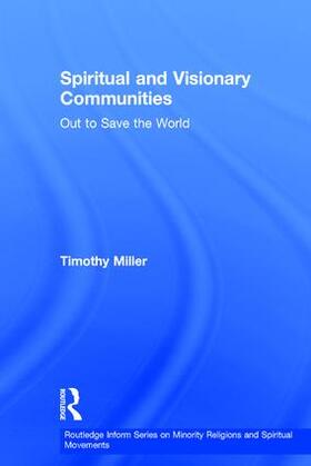Miller | Spiritual and Visionary Communities | Buch | 978-1-4094-3902-8 | sack.de