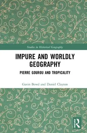 Bowd / Clayton | Impure and Worldly Geography | Buch | 978-1-4094-3949-3 | sack.de