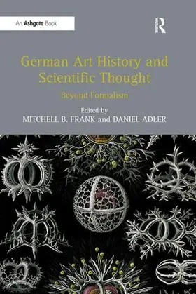 Frank / Adler |  German Art History and Scientific Thought | Buch |  Sack Fachmedien