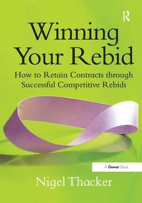 Thacker |  Winning Your Rebid | Buch |  Sack Fachmedien