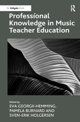 Burnard / Georgii-Hemming |  Professional Knowledge in Music Teacher Education | Buch |  Sack Fachmedien