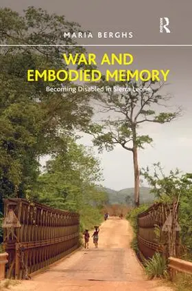 Berghs |  War and Embodied Memory | Buch |  Sack Fachmedien