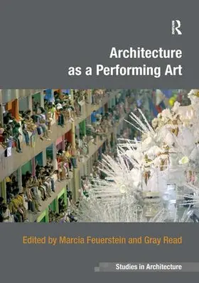 Feuerstein / Read |  Architecture as a Performing Art | Buch |  Sack Fachmedien