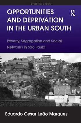 Marques |  Opportunities and Deprivation in the Urban South | Buch |  Sack Fachmedien