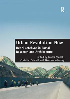 Schmid / Stanek |  Urban Revolution Now | Buch |  Sack Fachmedien