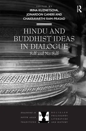 Kuznetsova / Ganeri / Ram-Prasad |  Hindu and Buddhist Ideas in Dialogue | Buch |  Sack Fachmedien
