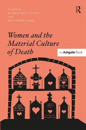 Goggin / Tobin |  Women and the Material Culture of Death | Buch |  Sack Fachmedien