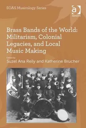 Brucher / Reily |  Brass Bands of the World | Buch |  Sack Fachmedien