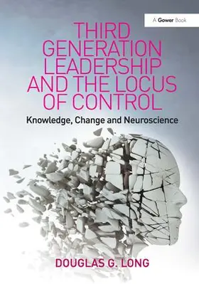 Long |  Third Generation Leadership and the Locus of Control | Buch |  Sack Fachmedien