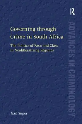 Super |  Governing through Crime in South Africa | Buch |  Sack Fachmedien
