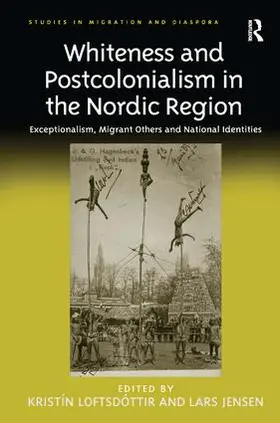 Loftsdottir / Loftsdóttir / Jensen |  Whiteness and Postcolonialism in the Nordic Region | Buch |  Sack Fachmedien