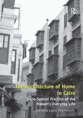 Abdelmonem |  The Architecture of Home in Cairo | Buch |  Sack Fachmedien