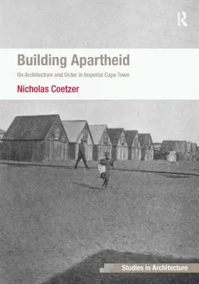 Coetzer | Building Apartheid | Buch | 978-1-4094-4604-0 | www.sack.de