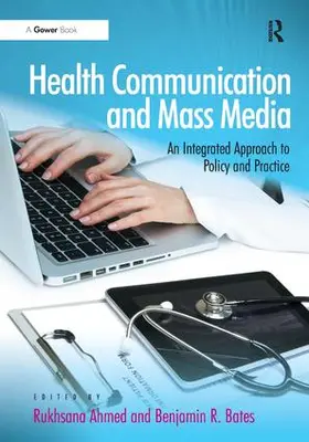 Ahmed / Bates |  Health Communication and Mass Media | Buch |  Sack Fachmedien