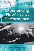 Hytönen-Ng |  Experiencing 'Flow' in Jazz Performance | Buch |  Sack Fachmedien