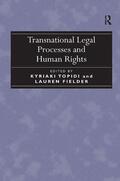 Fielder / Topidi |  Transnational Legal Processes and Human Rights | Buch |  Sack Fachmedien