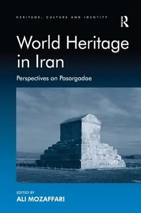 Mozaffari |  World Heritage in Iran | Buch |  Sack Fachmedien