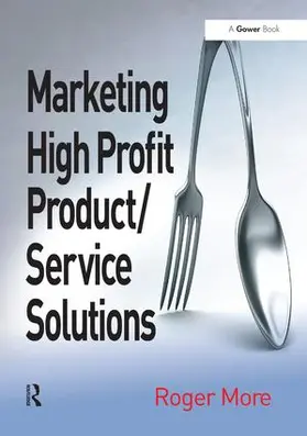 More |  Marketing High Profit Product/Service Solutions | Buch |  Sack Fachmedien
