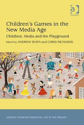 Richards / Burn | Children's Games in the New Media Age | Buch | 978-1-4094-5024-5 | sack.de