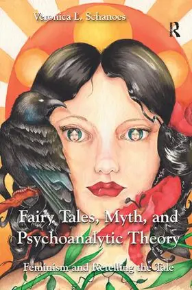 Schanoes |  Fairy Tales, Myth, and Psychoanalytic Theory | Buch |  Sack Fachmedien