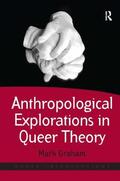 Graham |  Anthropological Explorations in Queer Theory | Buch |  Sack Fachmedien