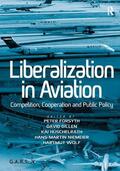 Wolf / Forsyth / Gillen |  Liberalization in Aviation | Buch |  Sack Fachmedien