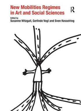 Witzgall / Vogl | New Mobilities Regimes in Art and Social Sciences | Buch | 978-1-4094-5092-4 | sack.de