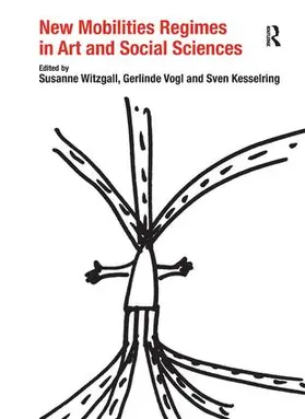 Witzgall / Vogl | New Mobilities Regimes in Art and Social Sciences | Buch | 978-1-4094-5092-4 | www.sack.de