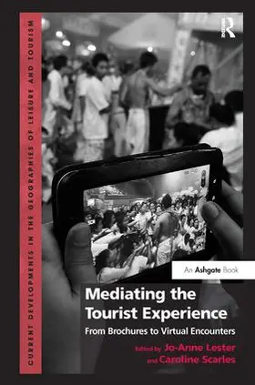 Lester / Scarles |  Mediating the Tourist Experience | Buch |  Sack Fachmedien