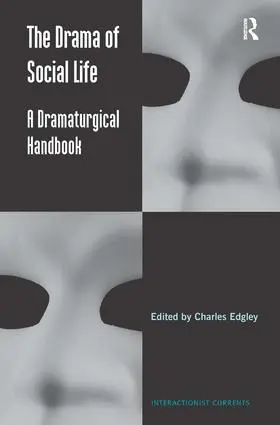 Edgley |  The Drama of Social Life | Buch |  Sack Fachmedien